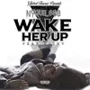 Wake Her Up (feat. Mainy) - Single album lyrics, reviews, download