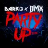 Party Up (Up in Here) - DARKO Remix - Single album lyrics, reviews, download