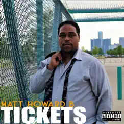 Tickets - EP by Matt Howard B album reviews, ratings, credits