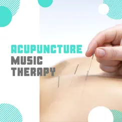 Acupuncture Music Therapy Song Lyrics