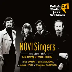 My Own Revolution - Polish Radio Jazz Archives, Vol. 24 by Novi Singers album reviews, ratings, credits