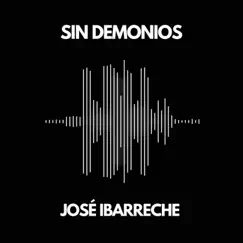 Sin Demonios by José Ibarreche album reviews, ratings, credits