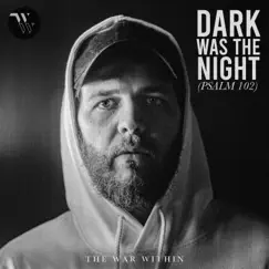Dark Was the Night (Psalm 102) Song Lyrics