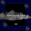 Opps in the Air (feat. Fivio Foreign) - Single album lyrics, reviews, download