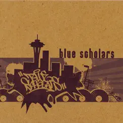 Blue Scholars by Blue Scholars album reviews, ratings, credits