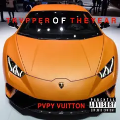 Trapper of the Year by Papy Vuitton album reviews, ratings, credits