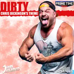 Dirty (Chris Dickinson's Theme) - Single by John Kiernan & It Lives, It Breathes album reviews, ratings, credits