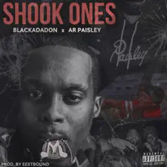 Shook (feat. AR Paisley) - Single by Blacka Da Don album reviews, ratings, credits