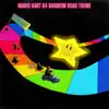 Mario Kart 64 Rainbow Road Theme - Single album lyrics, reviews, download