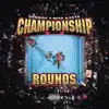 Championship Rounds - EP album lyrics, reviews, download