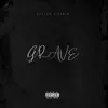 Grave - Single album lyrics, reviews, download