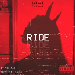 Ride - Single by TW3LVE album reviews, ratings, credits