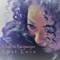 Lost Love - Single by Helene Neijmeijer album reviews, ratings, credits