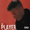 La Player - Single album lyrics, reviews, download