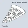 Half Past Three - Single album lyrics, reviews, download