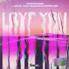 I Love You Always Forever - Single album lyrics, reviews, download