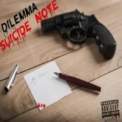 Suicide Note by Dilemma On The Beat album reviews, ratings, credits