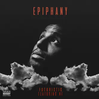 Epiphany (feat. NF) - Single by FUTURISTIC album download