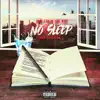 No Sleep (feat. Sco & RR) - Single album lyrics, reviews, download