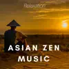 Asian Zen Music for Spa and Relaxation Meditation album lyrics, reviews, download