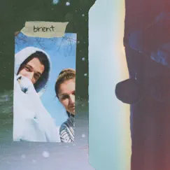 Brent - EP by Jeremy Zucker & Chelsea Cutler album reviews, ratings, credits