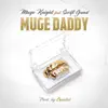 Muge Daddy (feat. Swift Guad) - Single album lyrics, reviews, download