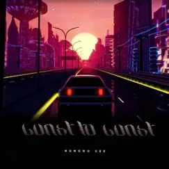 Coast to Coast - Single by Huncho Dee album reviews, ratings, credits