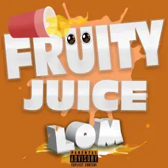 Fruity Juice - Single by Lom album reviews, ratings, credits