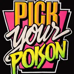Pick Your Poison - Single by Mike Atlas album reviews, ratings, credits