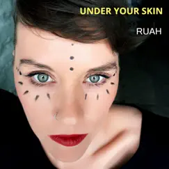 Under Your Skin - Single by Ruah album reviews, ratings, credits