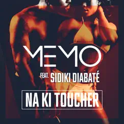 Na ki toucher - Single by Memo All Star & Sidiki Diabaté album reviews, ratings, credits