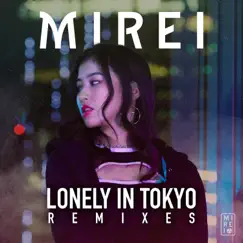Lonely in Tokyo (Esentrik Remix) Song Lyrics