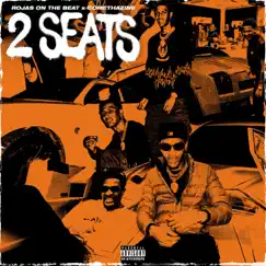 2 Seats (feat. Comethazine) - Single by Rojas On The Beat album reviews, ratings, credits