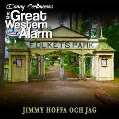 Jimmy Hoffa och Jag (feat. The Great Western Alarm) Song Lyrics
