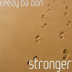 Stronger - Single by Leezy Da Don album reviews, ratings, credits