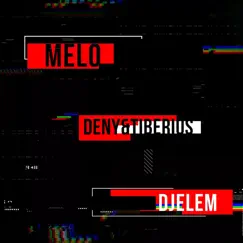 Djelem (feat. Tiberius) - Single by Deny album reviews, ratings, credits