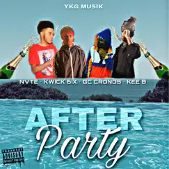 After Party (feat. GC Cronos, Kwick 6ix & Nvte) - Single by Kee B album reviews, ratings, credits