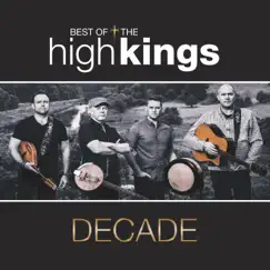Decade: Best of The High Kings by The High Kings album reviews, ratings, credits