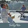 Caballo Viejo - Single album lyrics, reviews, download