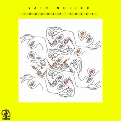 Crooked Brick - Single by Vain Nofler album reviews, ratings, credits