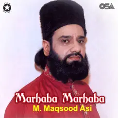 Marhaba Marhaba by M. Maqsood Asi album reviews, ratings, credits