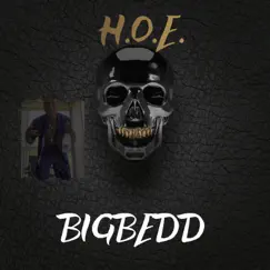H.O.E. - Single by Bigbedd album reviews, ratings, credits
