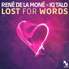 Lost for Words - Single by René de la Moné & IQ-Talo album reviews, ratings, credits