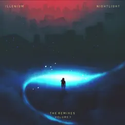 Nightlight (The Remixes, Vol. 1) - Single by ILLENIUM & Annika Wells album reviews, ratings, credits