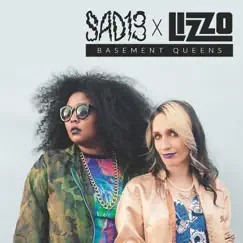 Basement Queens - Single by Sad13 & Lizzo album reviews, ratings, credits