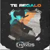 Te Regalo - Single album lyrics, reviews, download