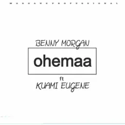 Ohemaa (Bae) [feat. Kuami Eugene] - Single by Benny Morgan album reviews, ratings, credits