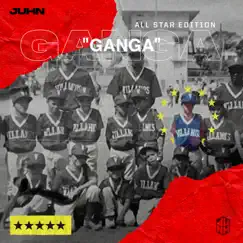 Ganga (All Star Edition) - Single by Juhn album reviews, ratings, credits