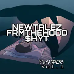 NEWTALEZFRMTHEHOOD$hYT: FLAUROS V.1 by Skin-N-Bone$ album reviews, ratings, credits