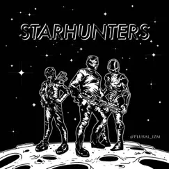 Starhunters - Single by Plural_izm album reviews, ratings, credits
